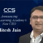 Hitesh Jain Appointed as CEO of CCS Learning Academy to Drive Innovation in Education and Workforce Development
