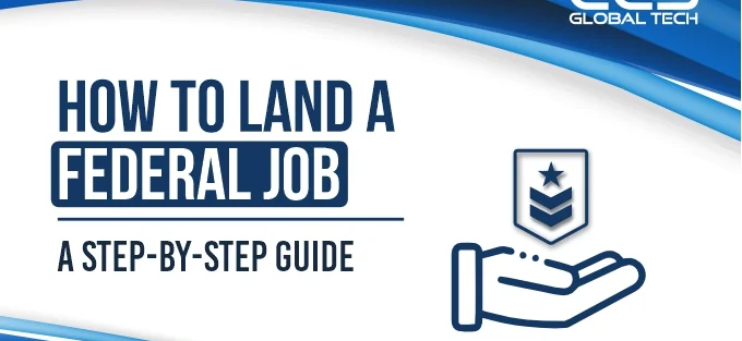 How to Land a Federal Job - Step-by-Step Guide