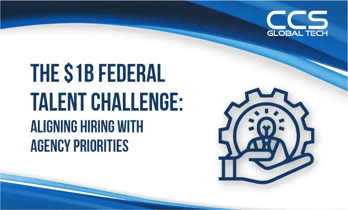 Federal Talent Challenge Aligning Hiring with Agency Priorities