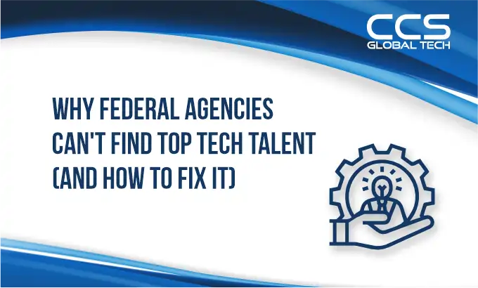 Why Federal Agencies Can’t Find Top Tech Talent