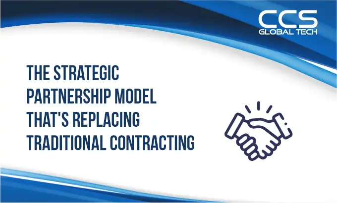 The Strategic Partnership Model That's Replacing Traditional Contracting