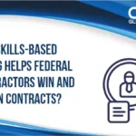 How Skills-Based Hiring Helps Federal Contractors Win and Retain Contracts?