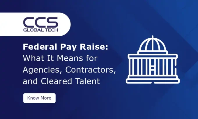 Federal Pay Raise 2026 What It Means for Agencies, Contractors, and Cleared Talent Federal Pay Raise 2026 What It Means for Agencies, Contractors, and Cleared Talent