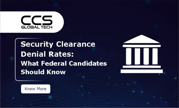 Security Clearance Denial Rates in 2026 What Federal Candidates Should Know