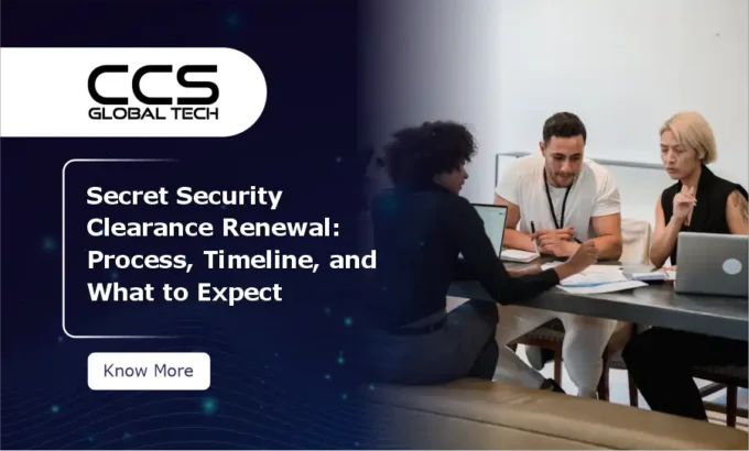 Secret Security Clearance Renewal Process and Timeline Secret Security Clearance Renewal Process and Timeline