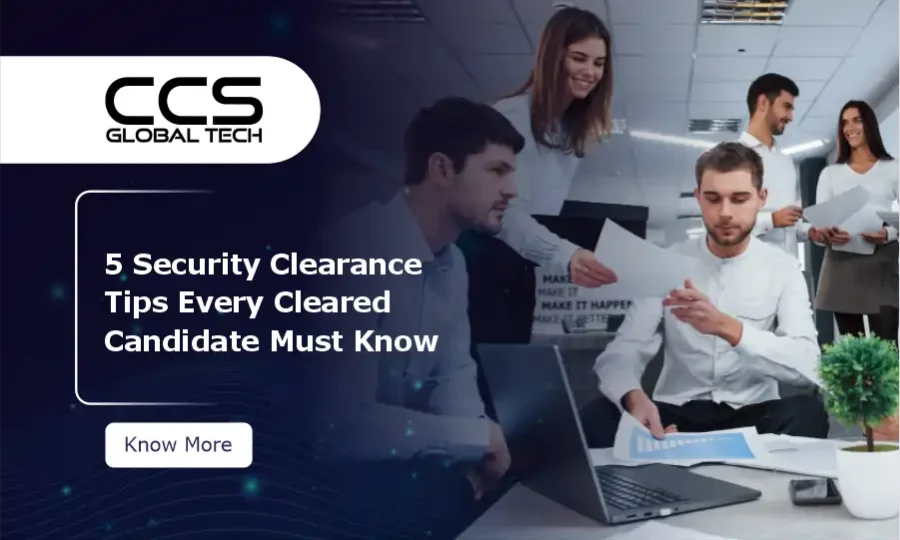 Security Clearance Tips Every Cleared Candidate Must Know