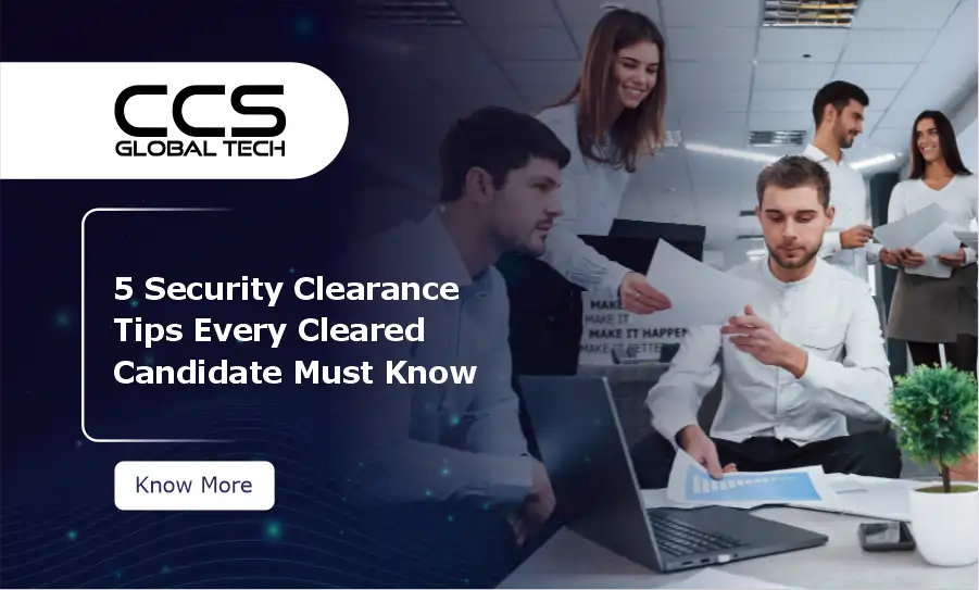 Security Clearance Tips Every Cleared Candidate Must Know