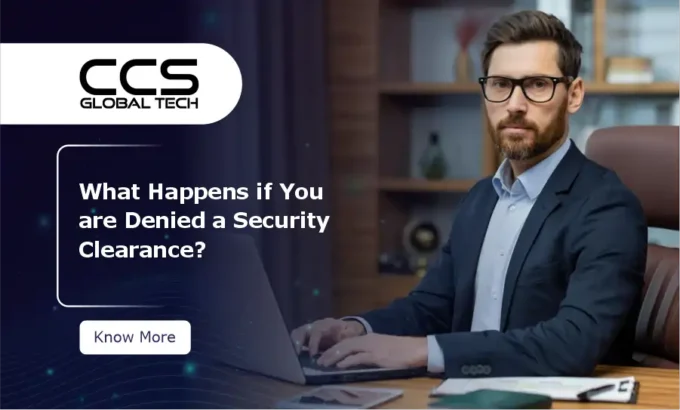What happens if you are denied a security clearance