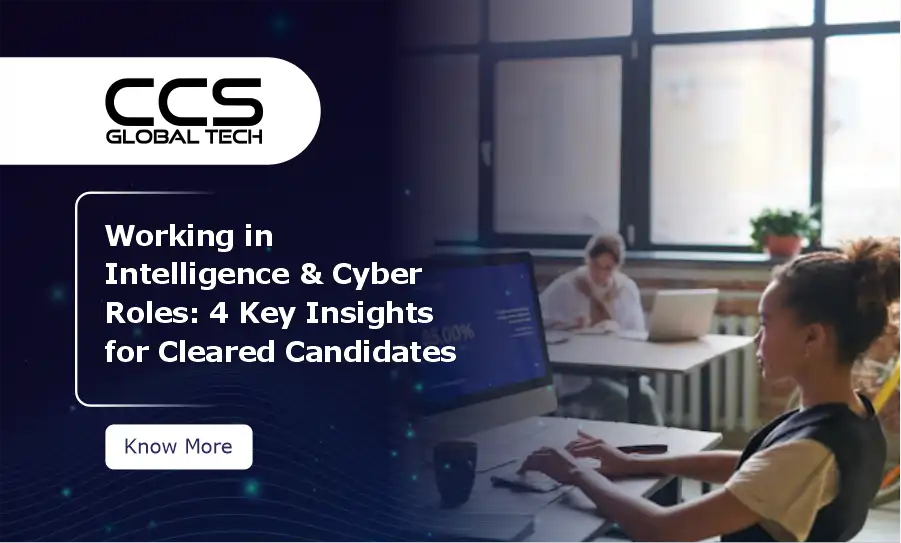 Working Intelligence & Cyber Roles - Key Insights for Cleared Candidates