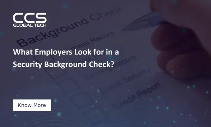What Employers Look for in a Security Background Check