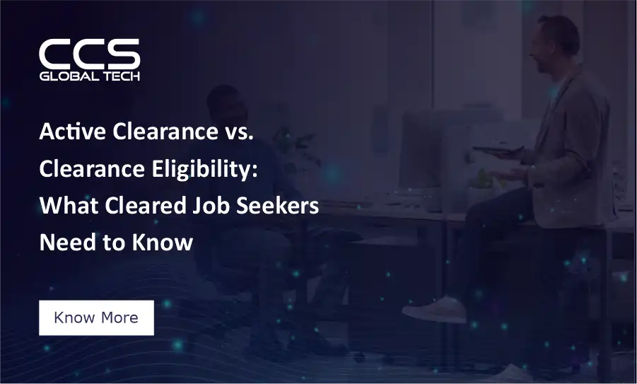 Active Clearance vs. Clearance Eligibility 2027 Guide